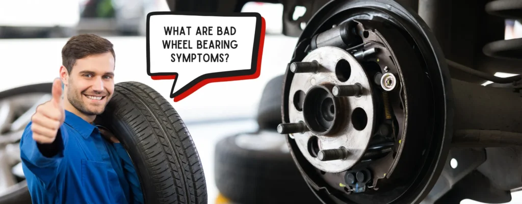 what are bad wheel bearing symptoms