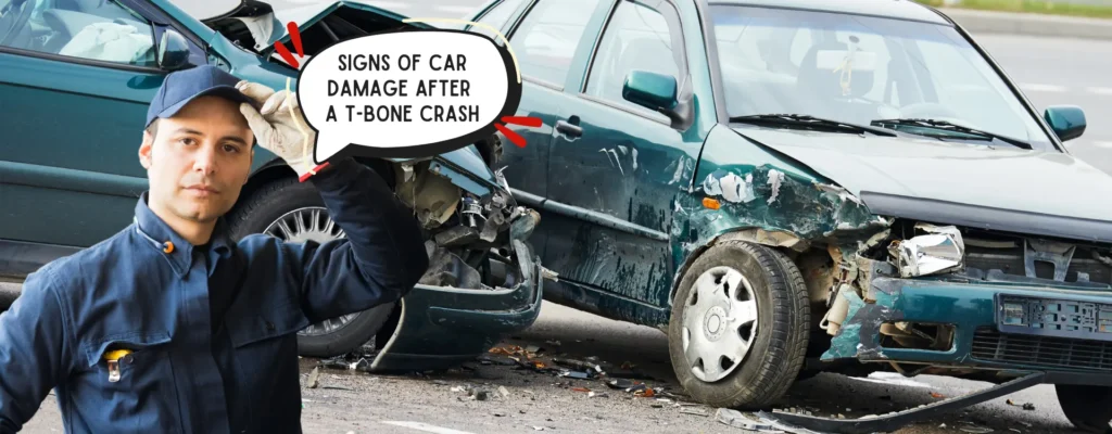 signs of car damage after a t bone crash
