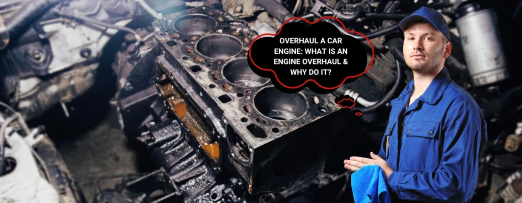 overhaul a car