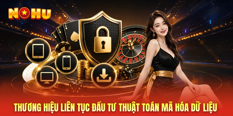 Thương hiệu liên tục đầu tư thuật toán mã hóa dữ liệu 